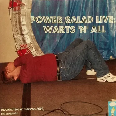 Power Salad Live: Warts 'N' All