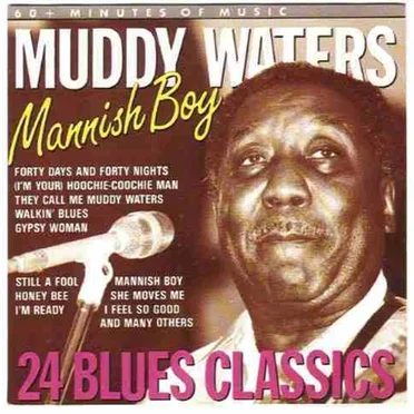 Mannish Boy - 24 Blues Classics