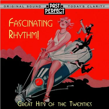 Fascinating Rhythm! Great Hits of the Twenties by Various Artists - album cover