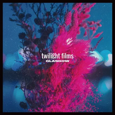 twilight films by GLASGOW - album cover