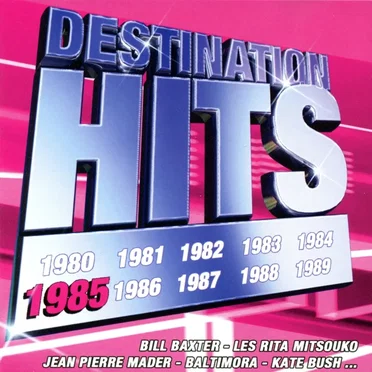 Destination Hits 1985 by Various Artists - album cover