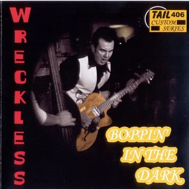 Boppin’ in the Dark by Wreckless - album cover