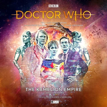 Doctor Who: The Kamelion Empire by Jonathan Morris - album cover