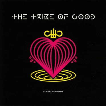 Loving You Baby by The Tribe Of Good - album cover