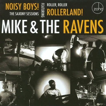 Noisy Boys! The Saxony Sessions