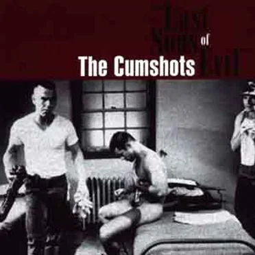 Last Sons of Evil by The Cumshots - album cover