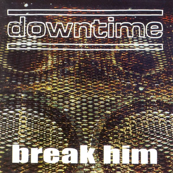 Break Him