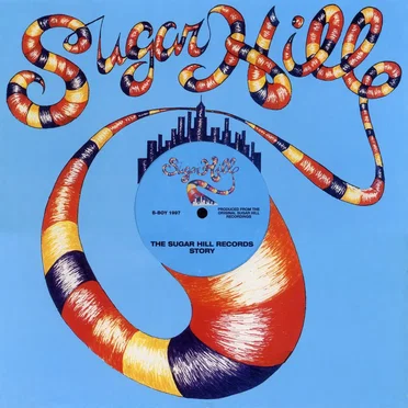 The Sugar Hill Records Story by Various Artists - album cover