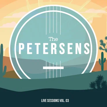 Live Sessions, Vol. 03 by The Petersens - album cover