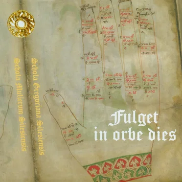 Fulget in orbe dies. Oficjum o św. Jadwidze według Antyfonarza cysterskiego, Lubiąż, XIV w. by Schola Gregoriana Silesiensis, Schola Mulierum Silesiensis - album cover
