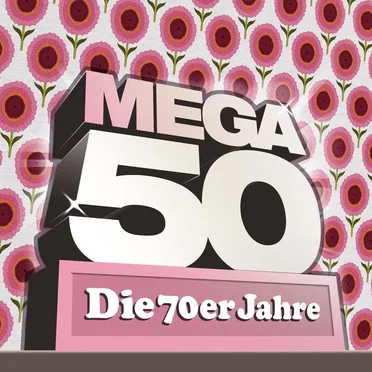 Mega 50 - Die 70er Jahre by Various Artists - album cover