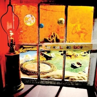 The World We Know by I Can Make a Mess Like Nobody's Business - album cover