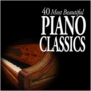 40 Most Beautiful Piano Classics by Various Artists - album cover