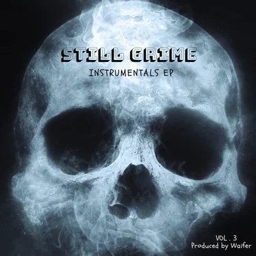Still Grime Instrumentals EP Vol 3 by Waifer - album cover