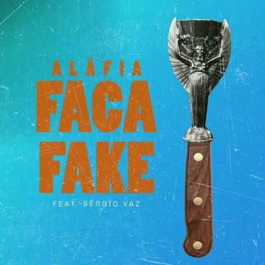 Faca Fake by Aláfia - album cover