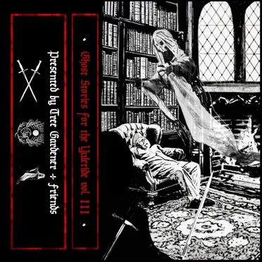 Ghost Stories for the Yuletide, Vol. III