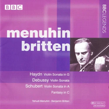 Haydn: Violin Sonata in G / Debussy: Violin Sonata / Schubert: Violin Sonata in A / Fantasy in C