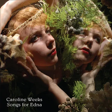 Songs for Edna by Caroline Weeks - album cover