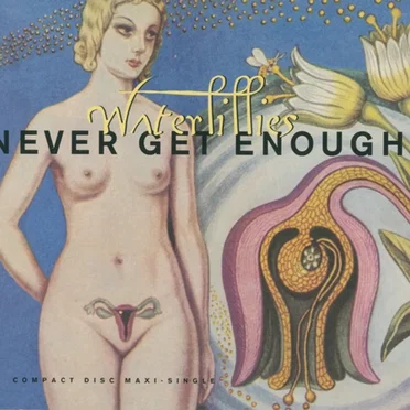 Never Get Enough by Waterlillies - album cover