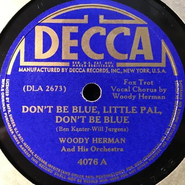 Don't Be Blue, Little Pal, Don't Be Blue / Three Ways to Smoke a Pipe