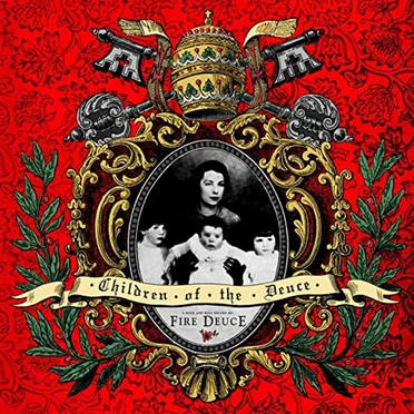 Children of the Deuce by Fire Deuce - album cover