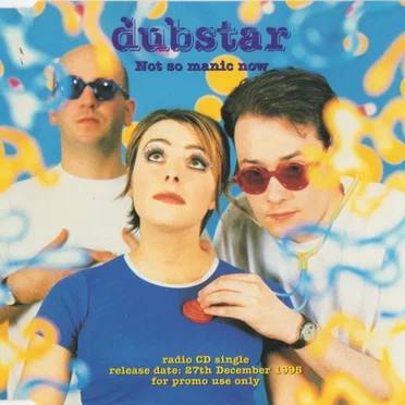 Not So Manic Now by Dubstar - album cover