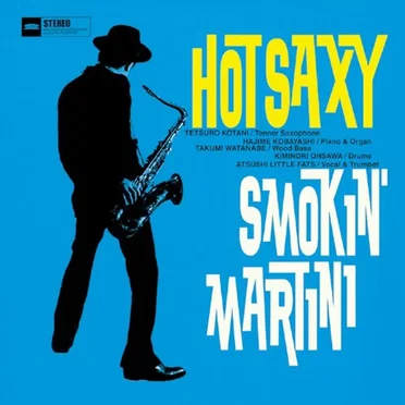 Smokin’ Martini by Hot Saxy - album cover