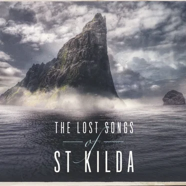 The Lost Songs of St Kilda