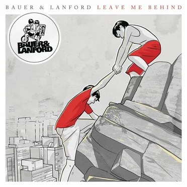 Leave Me Behind by Axel Bauer & Lanford - album cover