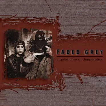 A Quiet Time of Desperation by Faded Grey - album cover