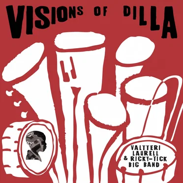 Visions of Dilla by Valtteri Laurell - album cover