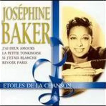 Joséphine Baker: Étoiles de la Chanson