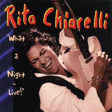 'What a Night Live!' by Rita Chiarelli - album cover