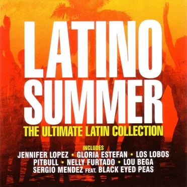 Latino Summer: The Ultimate Latin Collection by Various Artists - album cover