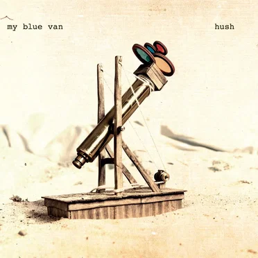 Hush by My Blue Van - album cover
