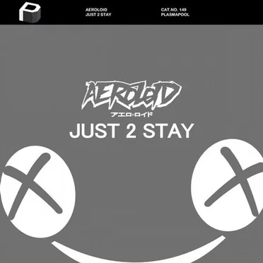 Just 2 Stay