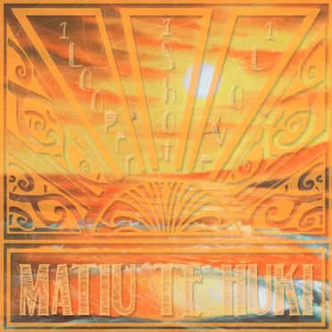 1 Looper, 1 Shot, 1 Love by Matiu Te Huki - album cover