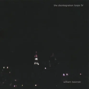 The Disintegration Loops IV