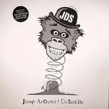 Jump Around / Detonate