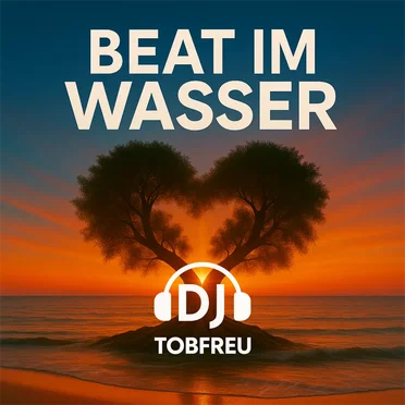 Beat im Wasser by DJ TOBFREU - album cover