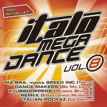 Italo Mega Dance Vol. 8 by Various Artists - album cover