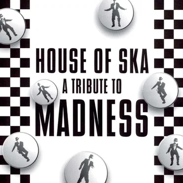 House of Ska: A Tribute to Madness by Various Artists - album cover