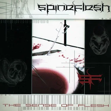 The Sense of Flesh by Spineflesh - album cover