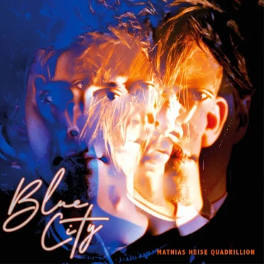 Blue City by Mathias Heise Quadrillion - album cover