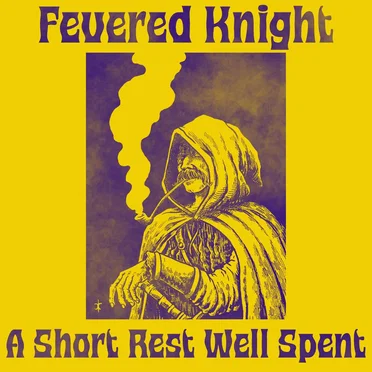 A Short Rest Well Spent