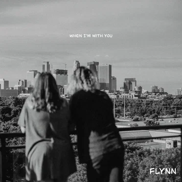 When I’m With You