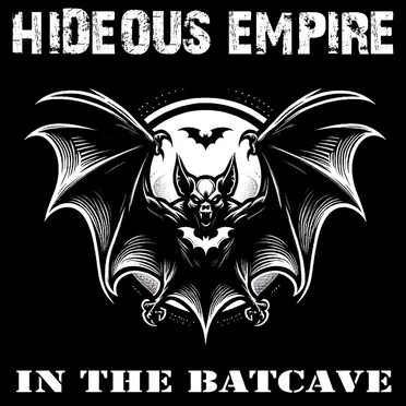 In the Batcave by Hideous Empire - album cover
