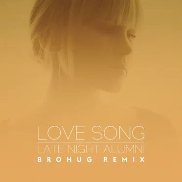 Love Song (BROHUG remix)