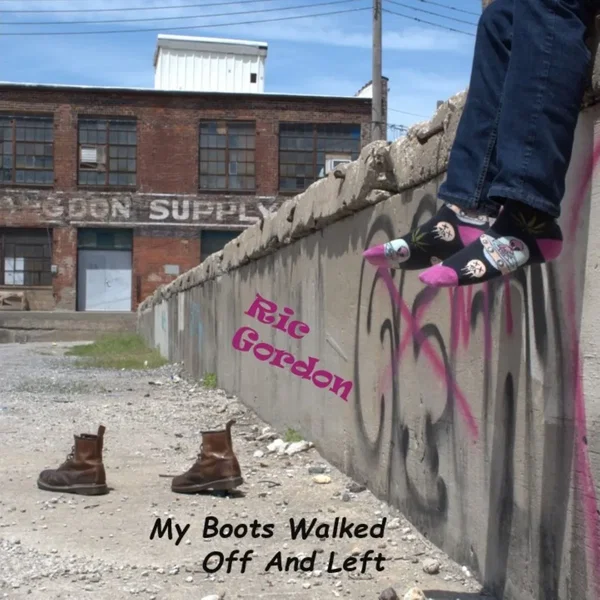 My Boots Walked Off and Left