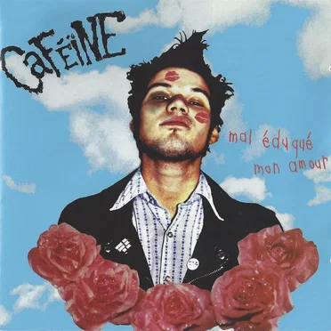 Mal éduqué mon amour by Caféïne - album cover